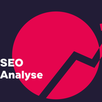 Wie sichtbar ist Eure Website wirklich? Eine SEO-Analyse gibt die Antwort