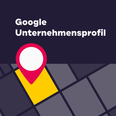Sichtbar bei Google – mit diesen Tipps zum perfekten Google Unternehmensprofil